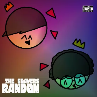 random (deluxe edition) by The Slayers