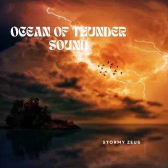 Ocean Of Thunder Sound by Stormy Zeus