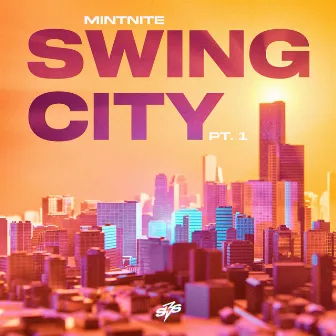 Swing City, Pt. 1 by Mintnite