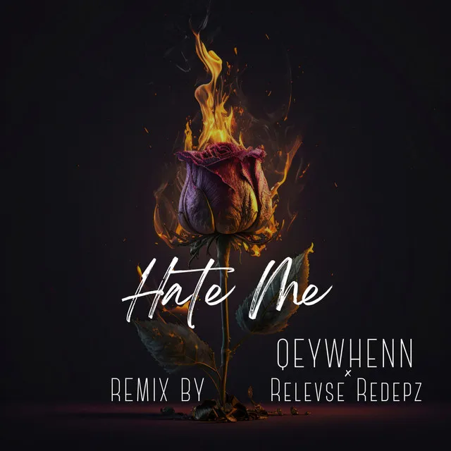 Hate Me - Remix