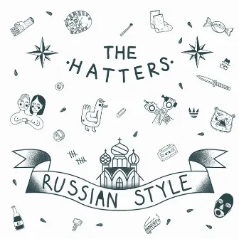 Russian Style by The Hatters