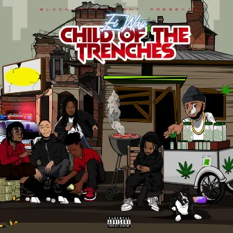 Child Of The Trenches by El Way