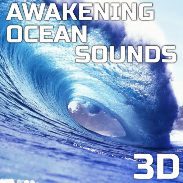 Awakening Ocean Sounds 3D