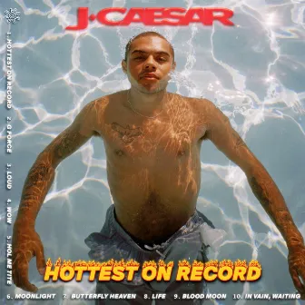 Hottest on Record by J. Caesar