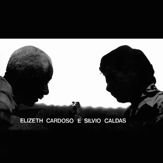 Elizeth Cardoso E Silvio Caldas (Vol. 1) by Silvio Caldas