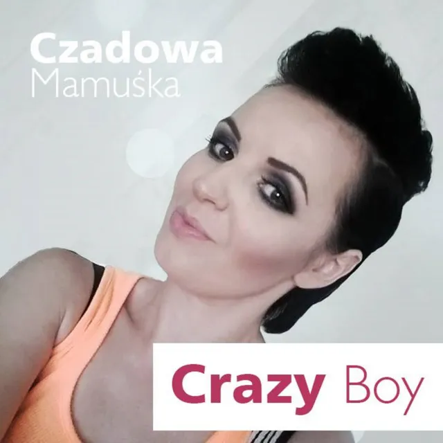 Crazy Boy - Radio Edit