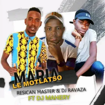 Maria Le Motlatxo by Dj Ravaza