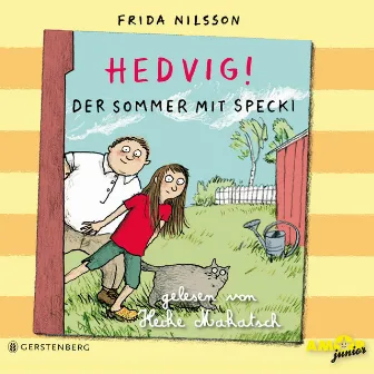 Der Sommer mit Specki [Hedvig!, Band 4 (Ungekürzt)] by Heike Makatsch