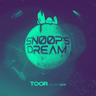 Snoop's Dream by Toor