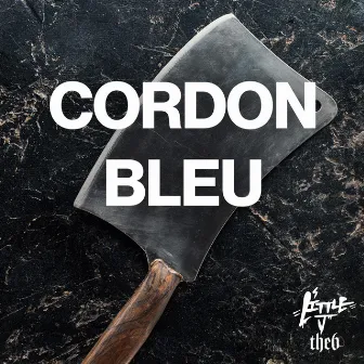 CORDON BLEU by Little J