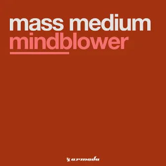 Mindblower by Mass Medium