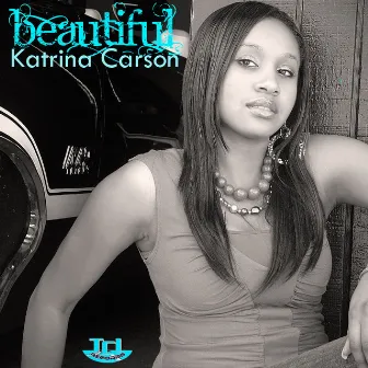 Beautiful by Katrina Carson