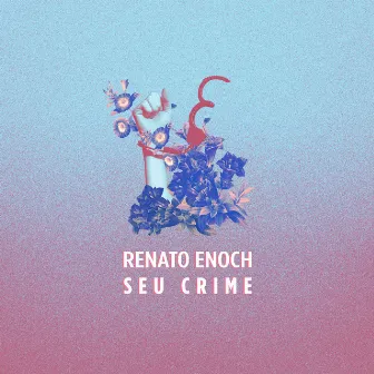 Seu Crime by Renato Enoch