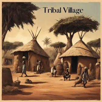 Tribal Village: New Age African Rhythms by Africa Map