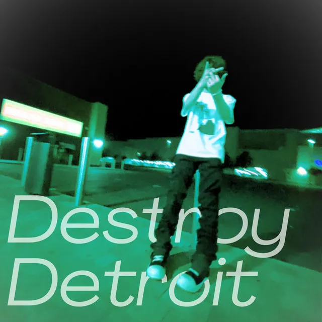 Destroy Detroit