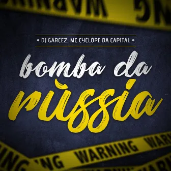 Bomba da Rússia by Mc cyclope da capital