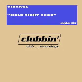 Hold Tight 2000 (D.S.P. Long Mix) by Vintage