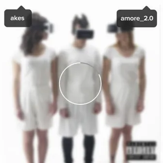 Amore 2.0 by Akes