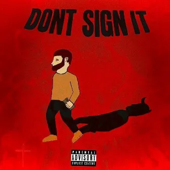 Don't Sign It by Suave Jones