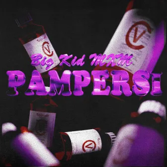 PAMPERSI by Big Kid MXM