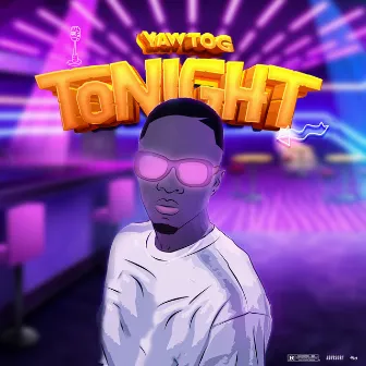 Tonight by Yaw Tog