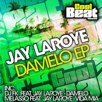 Damelo - EP by Jay Laroye