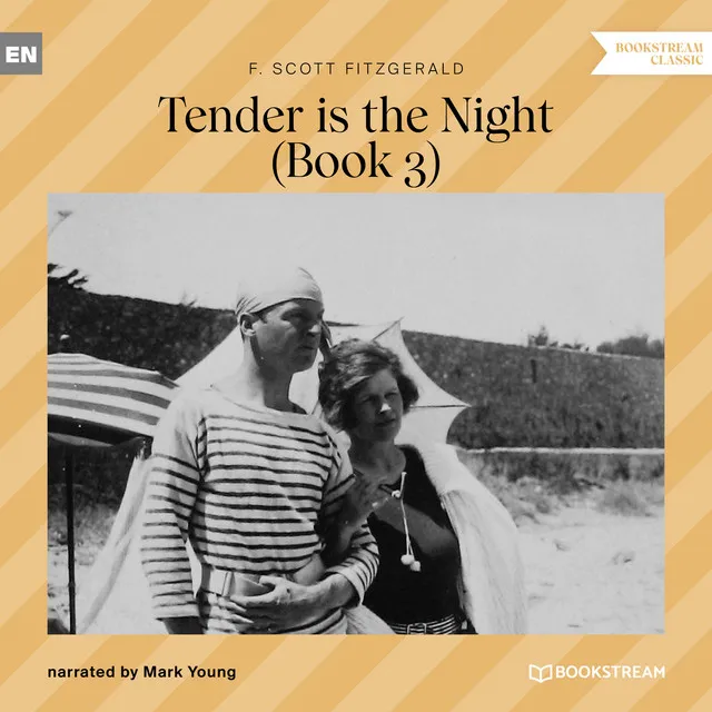 Part 1 - Tender is the Night - Book 3