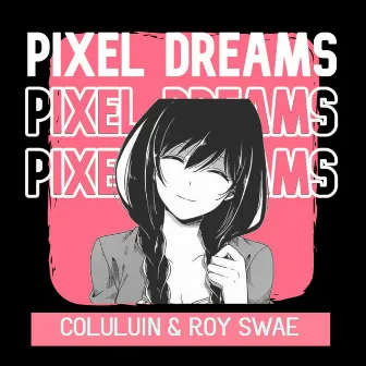 Pixel Dreams by Coluluin