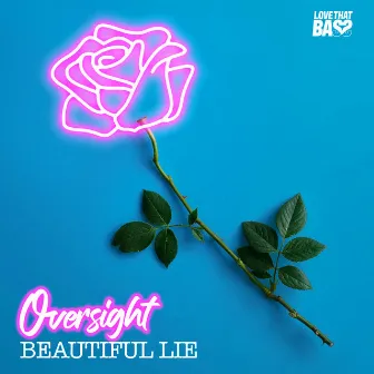 Beautiful Lie by Oversight