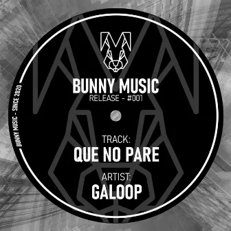 Que no pare by Galoop