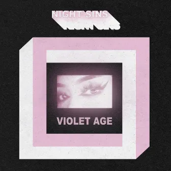 Violet Age by Night Sins