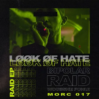 Raid EP by LØØK ØF HATE