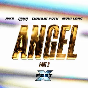 Angel Pt. 2 (feat. Jimin of BTS, Charlie Puth and Muni Long / FAST X Soundtrack) by Jimin