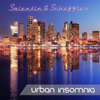 Urban Insomnia by Salentin & Scheffler