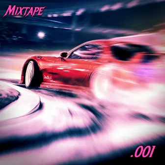 MIXTAPE .001 by Dantage