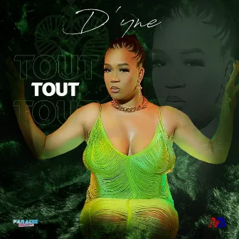 Tout by D'yne