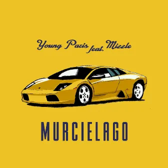 Murcielago (feat. Mizzle) by Young Paris