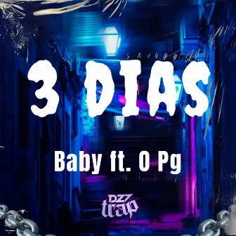 3 Dias by Baby T.R.