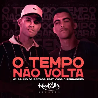 O Tempo Não Volta by Cassio Fernandes