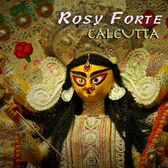 Calcutta by Rosy Forte