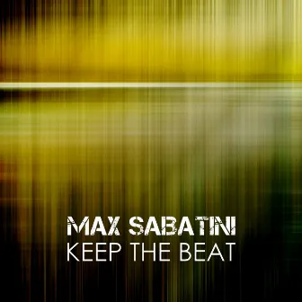 Keep the Beat by Max Sabatini