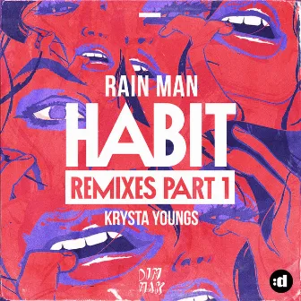 Habit (Remixes - Part 1) by Krysta Youngs