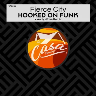 Hooked on Funk by Fierce City