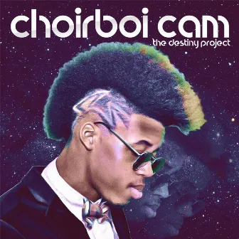 The Destiny Project by Choirboi Cam