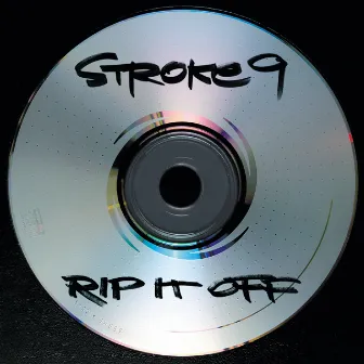 Rip It Off by Stroke 9