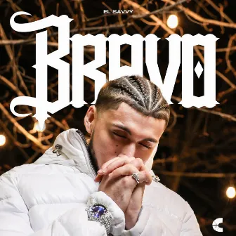 Bravo by El Savvy