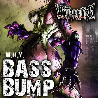 Bass Bump by W.H.Y