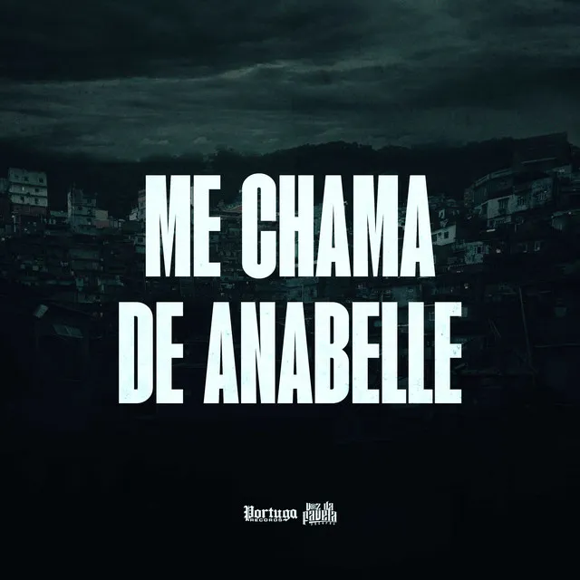 ME CHAMA DE ANABELLE