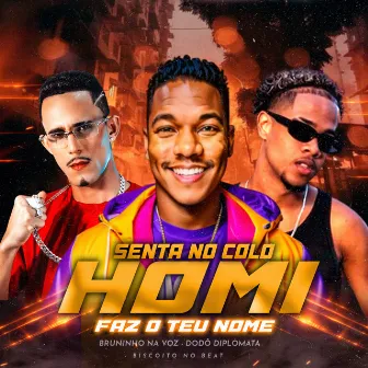 Senta no Colo do Homi Faz o Teu Nome by Bruninho Na Voz