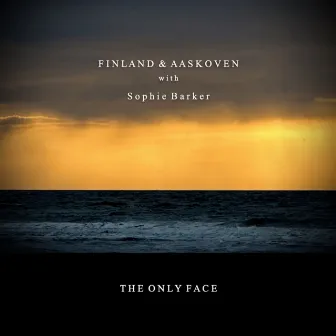 The Only Face by Finland & Aaskoven